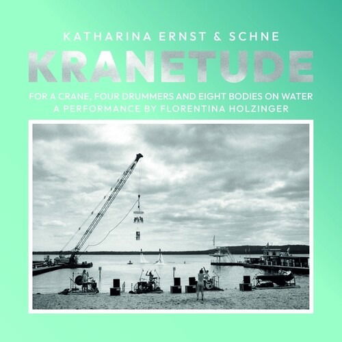  |   | Katharina & Schne Ernst - Kranetude: Music For a Performance By Florentina Holzinger (LP) | Records on Vinyl