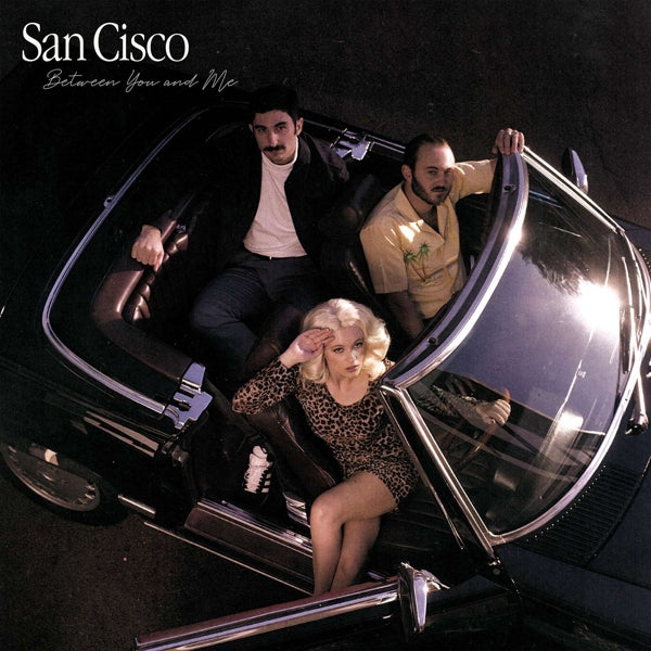  |   | San Cisco - Between You and Me (LP) | Records on Vinyl