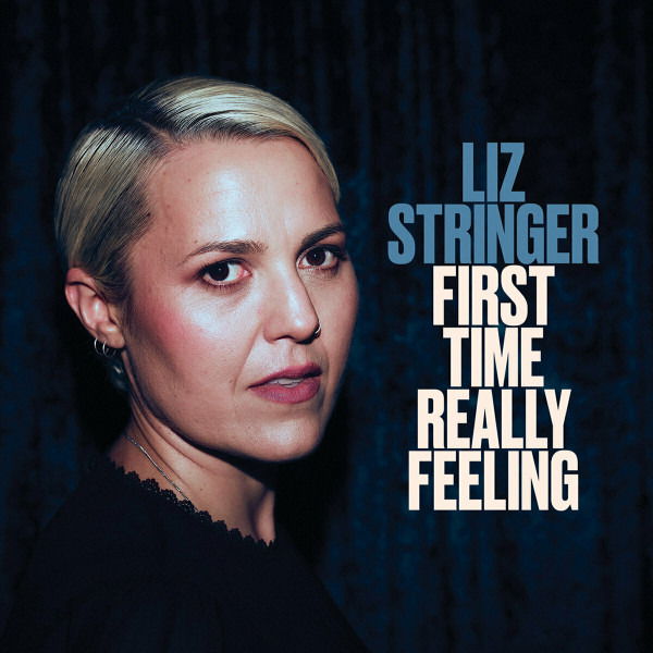 Liz Stringer - First Time Really Feeling (LP) Cover Arts and Media | Records on Vinyl