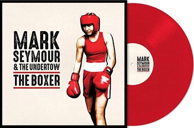 Mark Seymour & the Undertow - Boxer (LP) Cover Arts and Media | Records on Vinyl