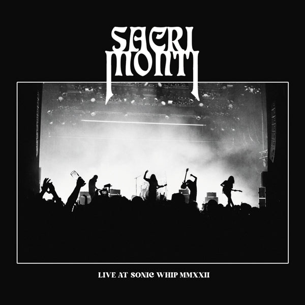  |   | Sacri Monti - Live At Sonic Whip Mmxxii (LP) | Records on Vinyl