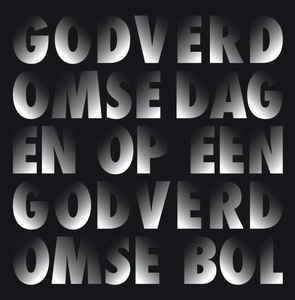 Dimitri Verhulst - Godverdomse Dagen Op Een Godverdomse Bol (LP) Cover Arts and Media | Records on Vinyl