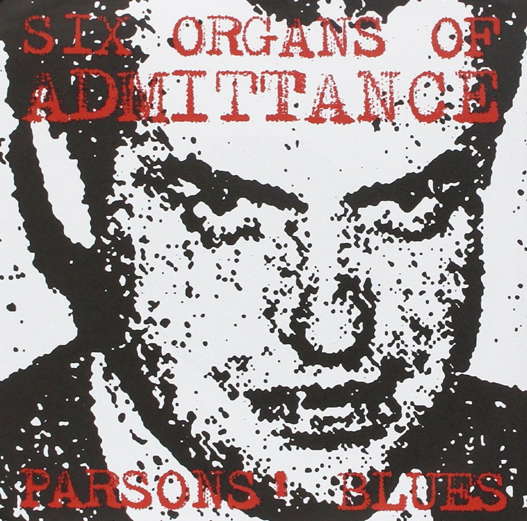 Six Organs of Admittance - Parsons' Blues (Single) Cover Arts and Media | Records on Vinyl