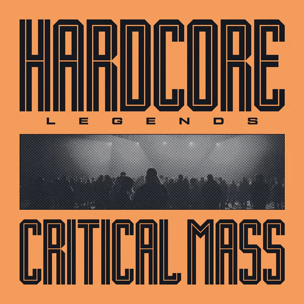 Critical Mass - Hardcore Legends Lp Europapa