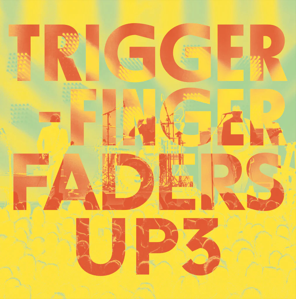 Triggerfinger - Faders Up 3 (LP)
