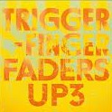 Triggerfinger - Faders Up 3 (LP)