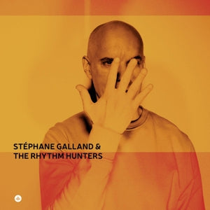 Stephane & the Rhythm Hunters Galland - Stephane Galland & the Rhythm Hunters (LP)