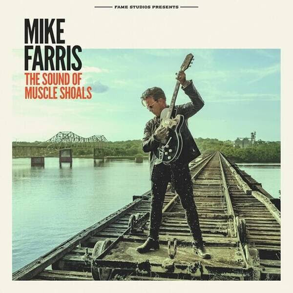 Mike Farris - Sound of Muscle Shoals LP