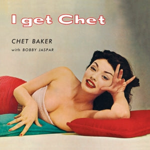 Chet Baker - I Get Chet... (LP)