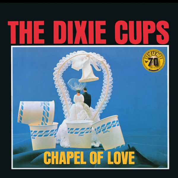  |  Vinyl LP | Dixie Cups - Chapel of Love: Sun Records 70th Anniversary (LP) | Records on Vinyl