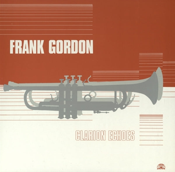 Frank Gordon Sextet - Clarion Echoes |  Vinyl LP | Frank Gordon Sextet - Clarion Echoes (LP) | Records on Vinyl
