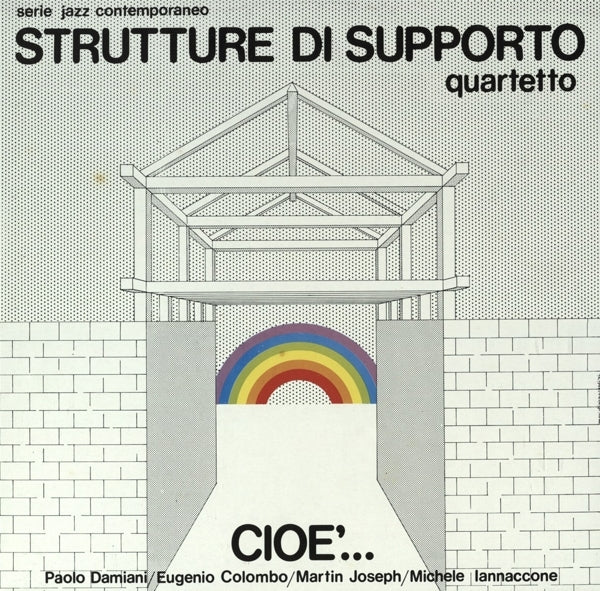 Strutture Di Supporto Qua - Cioe' |  Vinyl LP | Strutture Di Supporto Qua - Cioe' (LP) | Records on Vinyl