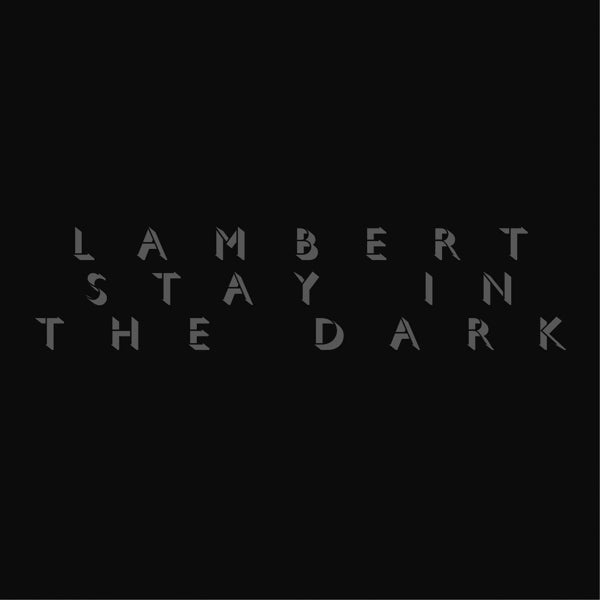  |  Vinyl LP | Lambert - Stay In the Dark (LP) | Records on Vinyl