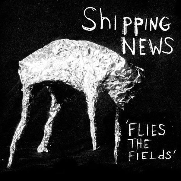 Shipping News - Flies The Fields |  Vinyl LP | Shipping News - Flies The Fields (LP) | Records on Vinyl