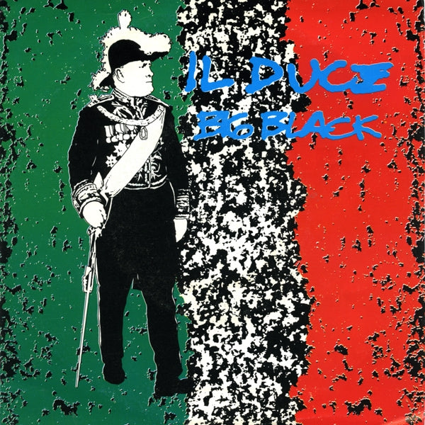  |  7" Single | Big Black - Il Duce (Single) | Records on Vinyl