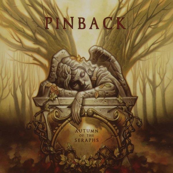 Pinback - Autumn Of Seraphs |  Vinyl LP | Pinback - Autumn Of Seraphs (LP) | Records on Vinyl
