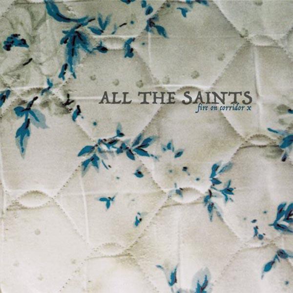 All The Saints - Fire On Corridor X |  Vinyl LP | All The Saints - Fire On Corridor X (LP) | Records on Vinyl