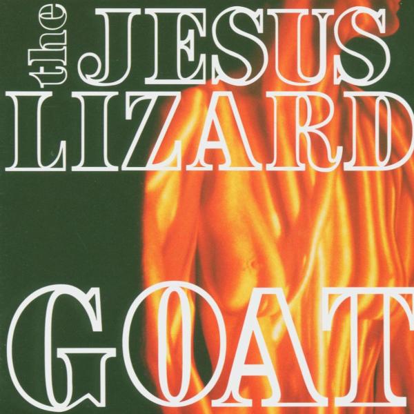 Jesus Lizard - Goat  |  Vinyl LP | Jesus Lizard - Goat  (LP) | Records on Vinyl