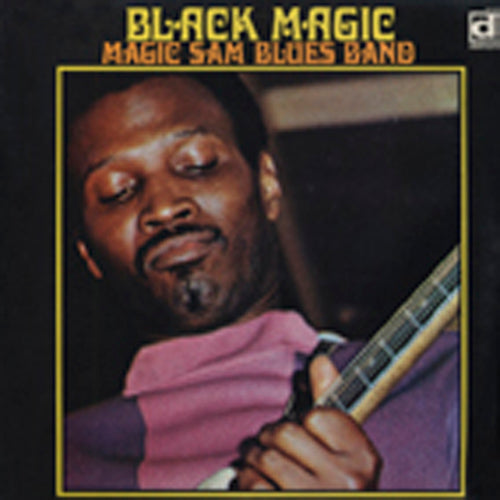Magic Sam Blues Band - Black Magic |  Vinyl LP | Magic Sam Blues Band - Black Magic (LP) | Records on Vinyl