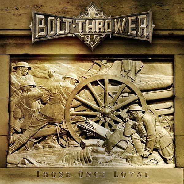 Bolt Thrower - Those Once Loyal |  Vinyl LP | Bolt Thrower - Those Once Loyal (LP) | Records on Vinyl