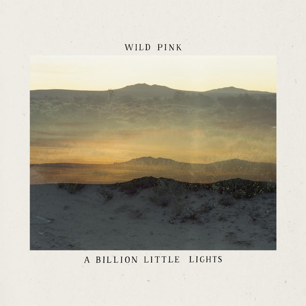  |  Vinyl LP | Wild Pink - A Billion Little Lights (LP) | Records on Vinyl