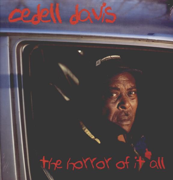 Cedell Davis - Horror Of It All |  Vinyl LP | Cedell Davis - Horror Of It All (LP) | Records on Vinyl