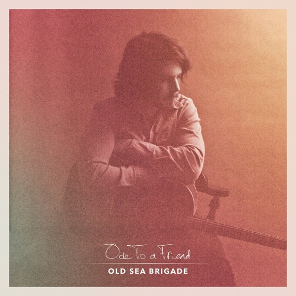Old Sea Brigade - Ode To A Friend |  Vinyl LP | Old Sea Brigade - Ode To A Friend (LP) | Records on Vinyl