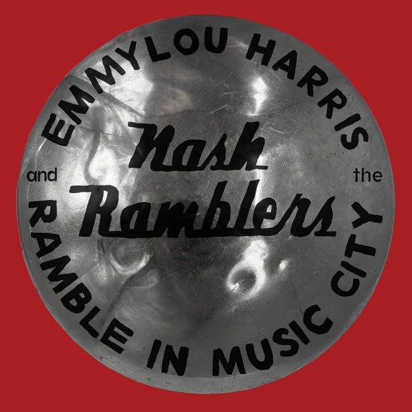 Emmylou Harris & The Na - Ramble In Music City:.. |  Vinyl LP | Emmylou Harris & The Nash Rambler - Ramble In Music City (2 LPs) | Records on Vinyl