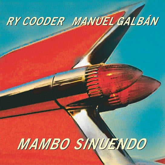 Ry Cooder & Manuel Galba - Mambo Sinuendo |  Vinyl LP | Ry Cooder & Manuel Galba - Mambo Sinuendo (2 LPs) | Records on Vinyl