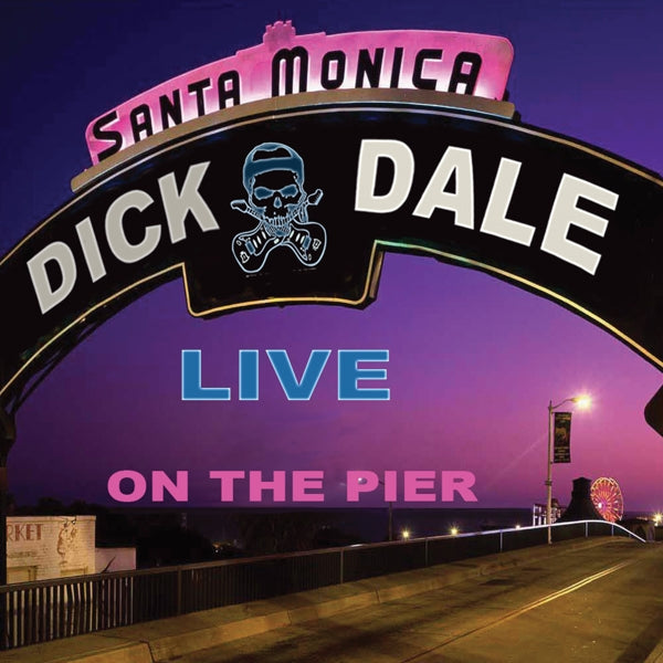 Dick Dale - Live At Santa Monica Pier |  Vinyl LP | Dick Dale - Live At Santa Monica Pier (LP) | Records on Vinyl