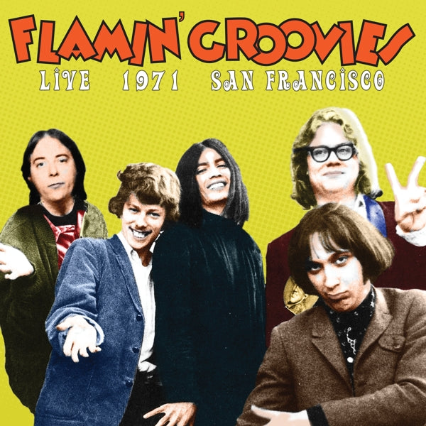 Flamin' Groovies - Live 1971 San Francisco |  Vinyl LP | Flamin' Groovies - Live 1971 San Francisco (LP) | Records on Vinyl