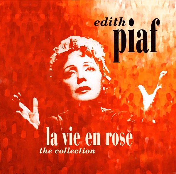  |  Vinyl LP | Edith Piaf - La Vie En Rose - the Collection (LP) | Records on Vinyl