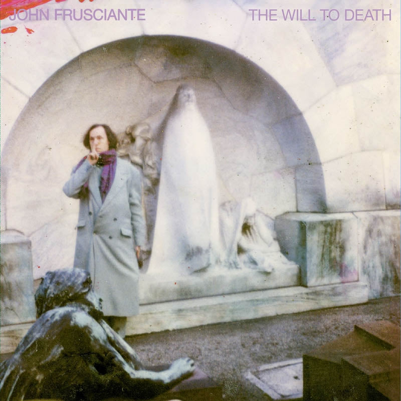  |  Vinyl LP | John Frusciante - Will To Death (LP) | Records on Vinyl