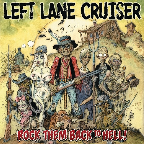 Left Lane Cruiser - Rock Them Back To Hell! |  Vinyl LP | Left Lane Cruiser - Rock Them Back To Hell! (LP) | Records on Vinyl