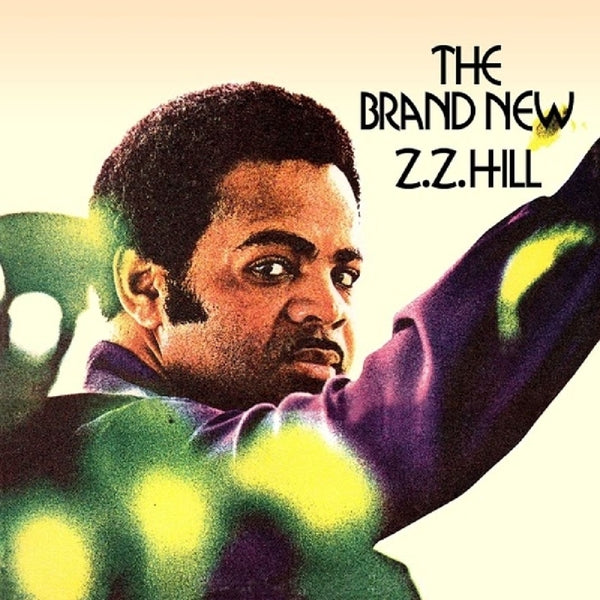 Z.Z. Hill - Brand New |  Vinyl LP | Z.Z. Hill - Brand New (LP) | Records on Vinyl