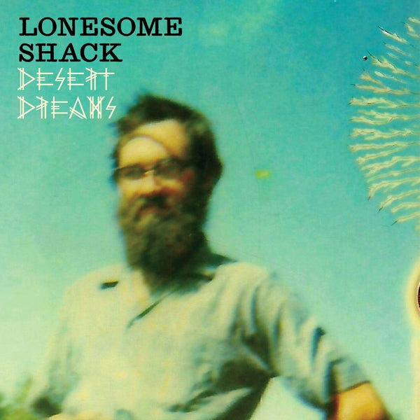 Lonesome Shack - Desert Dreams |  Vinyl LP | Lonesome Shack - Desert Dreams (LP) | Records on Vinyl