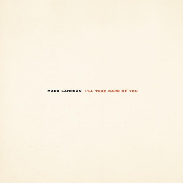  |  Vinyl LP | Mark Lanegan - I'll Take Care of You (LP) | Records on Vinyl
