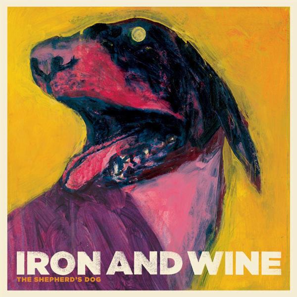 Iron & Wine - Shepherd's Dog |  Vinyl LP | Iron & Wine - Shepherd's Dog (LP) | Records on Vinyl