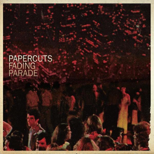 |  Vinyl LP | Papercuts - Fading Parade (LP) | Records on Vinyl