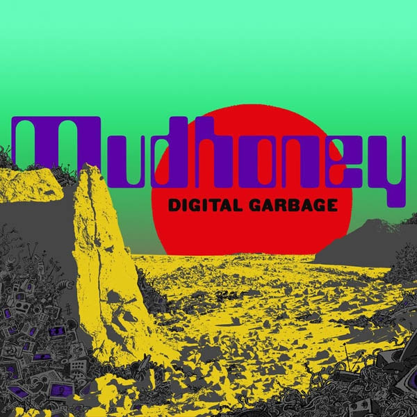  |  Vinyl LP | Mudhoney - Digital Garbage (LP) | Records on Vinyl