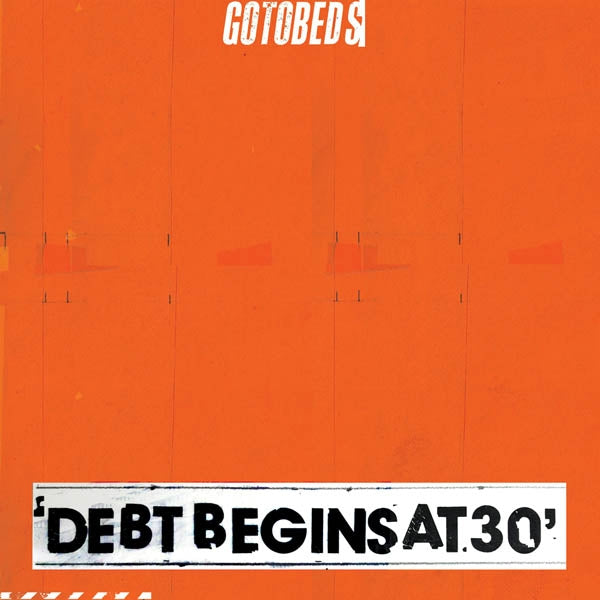  |  Vinyl LP | Gotobeds - Debt Begins At 30 (LP) | Records on Vinyl