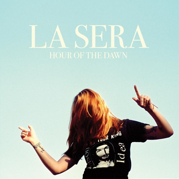 La Sera - Hour Of The Dawn |  Vinyl LP | La Sera - Hour Of The Dawn (LP) | Records on Vinyl
