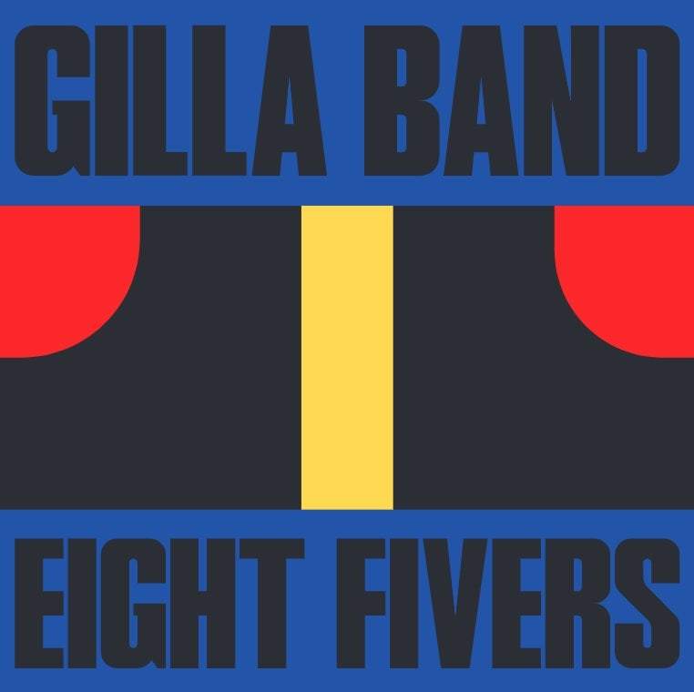  |  7" Single | Gilla Band - Eight Fivers (Single) | Records on Vinyl