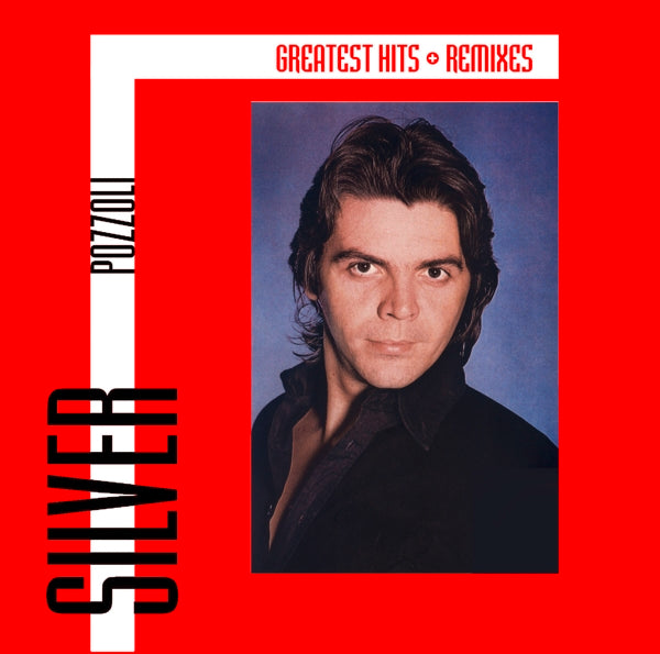 Silver Pozzoli - Greatest Hits & Remixes |  Vinyl LP | Silver Pozzoli - Greatest Hits & Remixes (LP) | Records on Vinyl