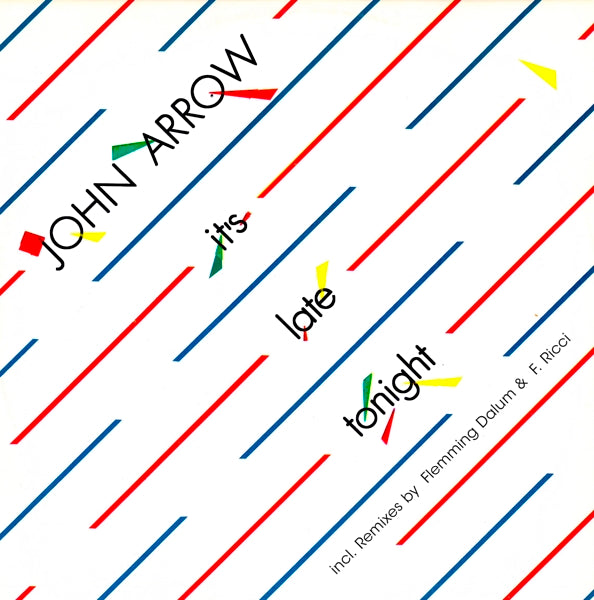 John Arrow - It's Late Tonight |  12" Single | John Arrow - It's Late Tonight (12" Single) | Records on Vinyl