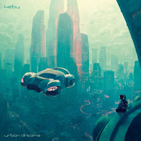 Kebu - Urban Dreams |  Vinyl LP | Kebu - Urban Dreams (2 LPs) | Records on Vinyl