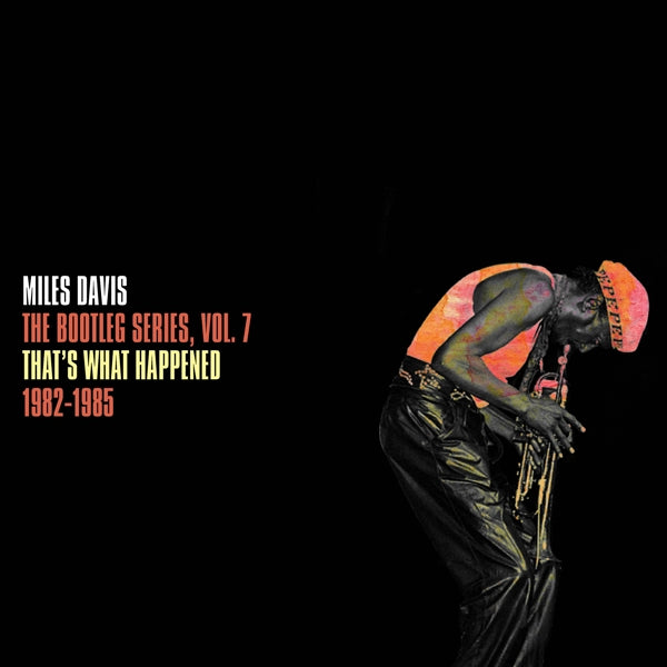  |  Vinyl LP | Miles Davis - The Bootleg Series, Vol. 7: That's What Happened 1982-1985 (2 LPs) | Records on Vinyl