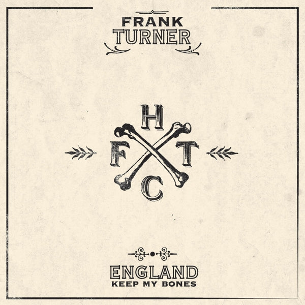 Frank Turner - England Keep My..  |  Vinyl LP | Frank Turner - England Keep My Bones  (2 LPs) | Records on Vinyl