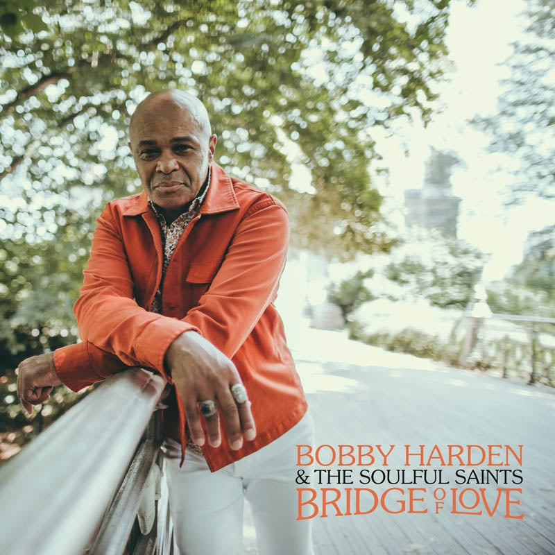  |  Vinyl LP | Bobby & the Soulful Saints Harden - Bridge of Love (LP) | Records on Vinyl