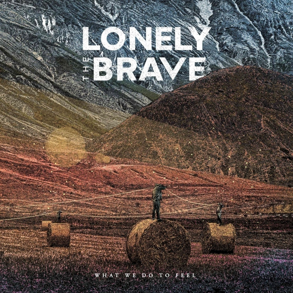  |  Vinyl LP | Lonely the Brave - What We Do To Feel (LP) | Records on Vinyl